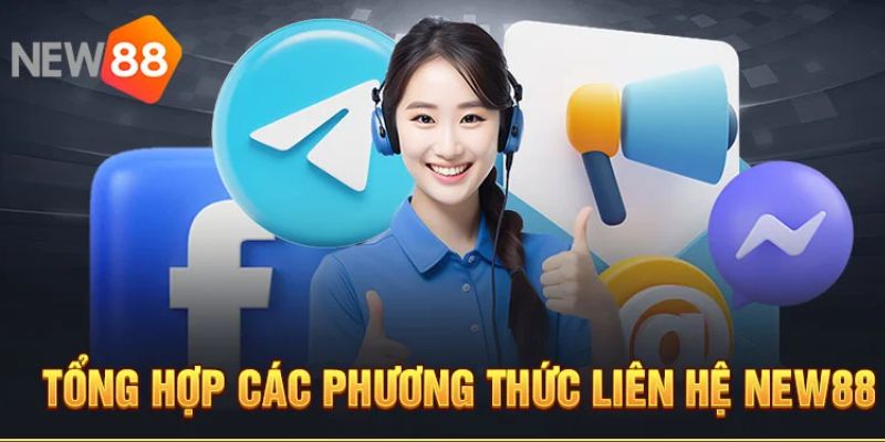 Những hình thức liên hệ New88 mà bạn có thể sử dụng 